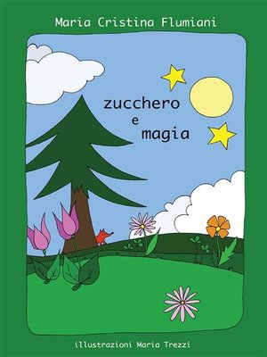 cover image of Zucchero e magia